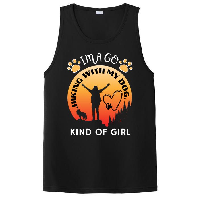 IM A Go Hiking With My Dog Kind Of Girl Hiker Trekking PosiCharge Competitor Tank