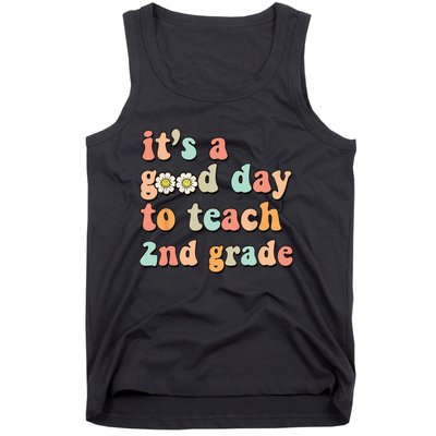 It's A Good Day To Teach 2nd Grade Second Grade Teacher Tank Top