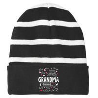 Its A Grandma Thing Funny Sayings Cute Grandma Mothers Day Striped Beanie with Solid Band