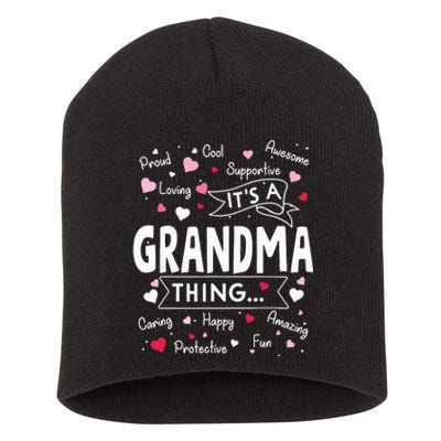 Its A Grandma Thing Funny Sayings Cute Grandma Mothers Day Short Acrylic Beanie