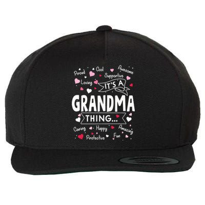 Its A Grandma Thing Funny Sayings Cute Grandma Mothers Day Wool Snapback Cap