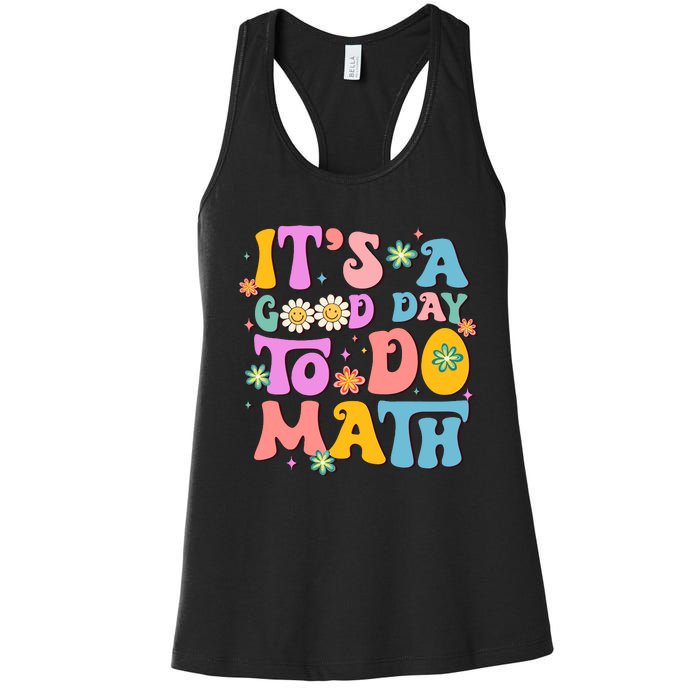 ItS A Good Day To Do Math Teachers Wo Funny Math Women's Racerback Tank