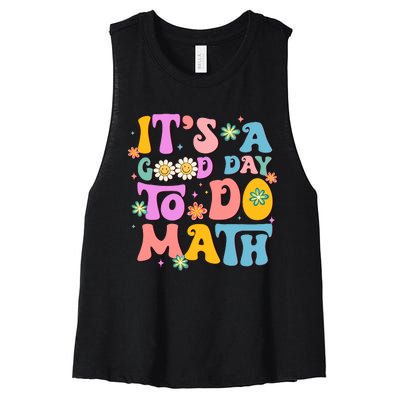 ItS A Good Day To Do Math Teachers Wo Funny Math Women's Racerback Cropped Tank