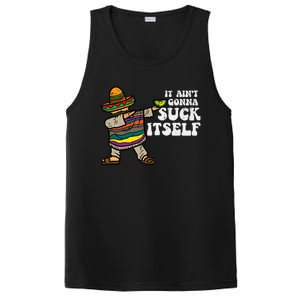 It Aint Gonna Suck Itself Mariachi Funny Cinco De Mayo PosiCharge Competitor Tank