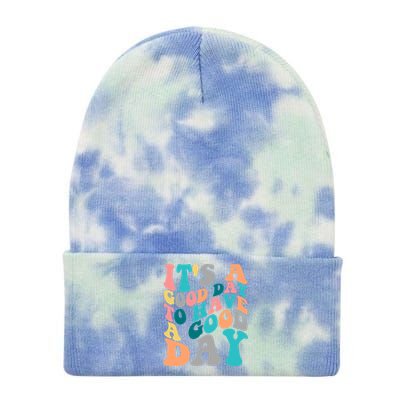 It's A Good Day To Have A Good Day Colorful Motivational Gift Tie Dye 12in Knit Beanie