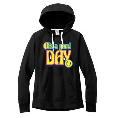 It's A Good Day Retro Positive Happy Women's Fleece Hoodie