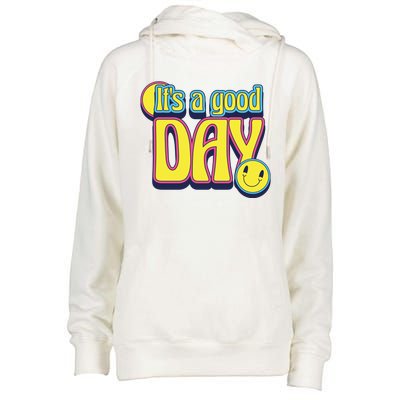 It's A Good Day Retro Positive Happy Womens Funnel Neck Pullover Hood