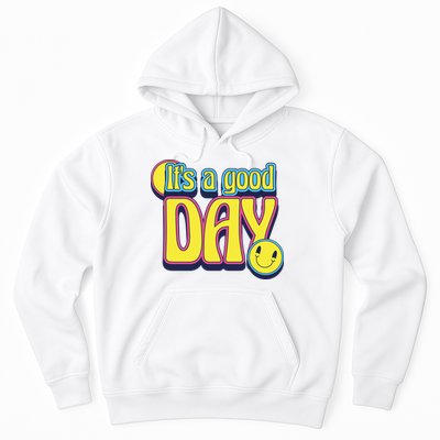 It's A Good Day Retro Positive Happy Hoodie