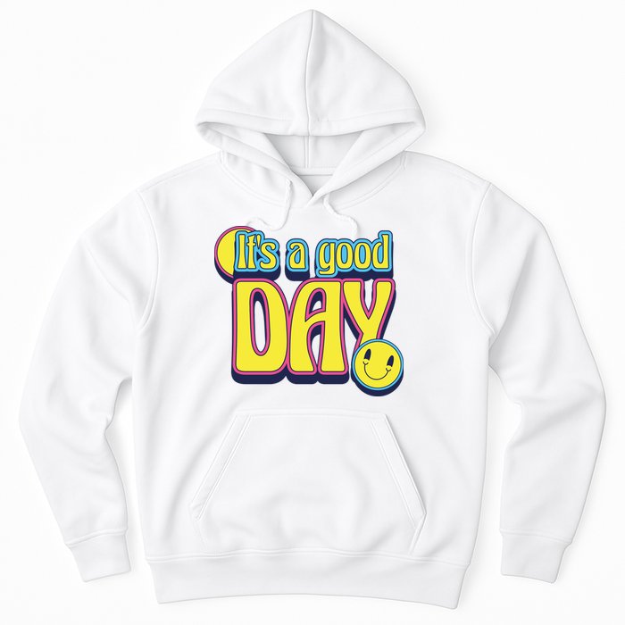 It's A Good Day Retro Positive Happy Hoodie