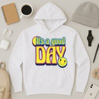 It's A Good Day Retro Positive Happy Hoodie
