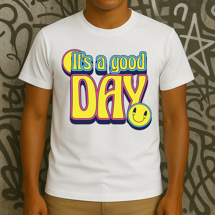 It's A Good Day Retro Positive Happy T-Shirt