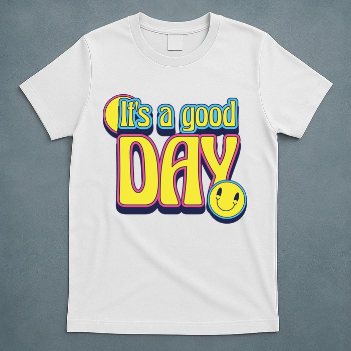 It's A Good Day Retro Positive Happy T-Shirt
