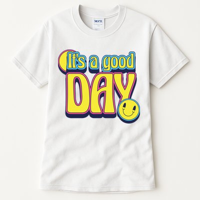 It's A Good Day Retro Positive Happy Tall T-Shirt