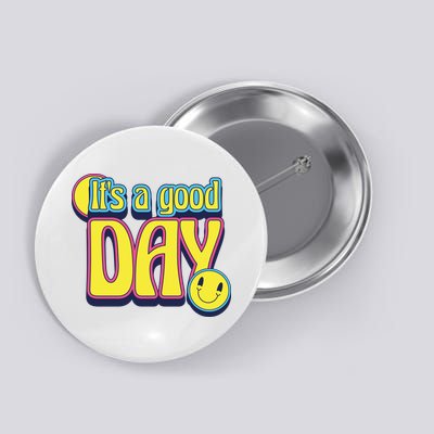 It's A Good Day Retro Positive Happy Button