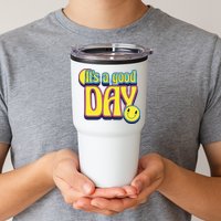 It's A Good Day Retro Positive Happy Tumbler