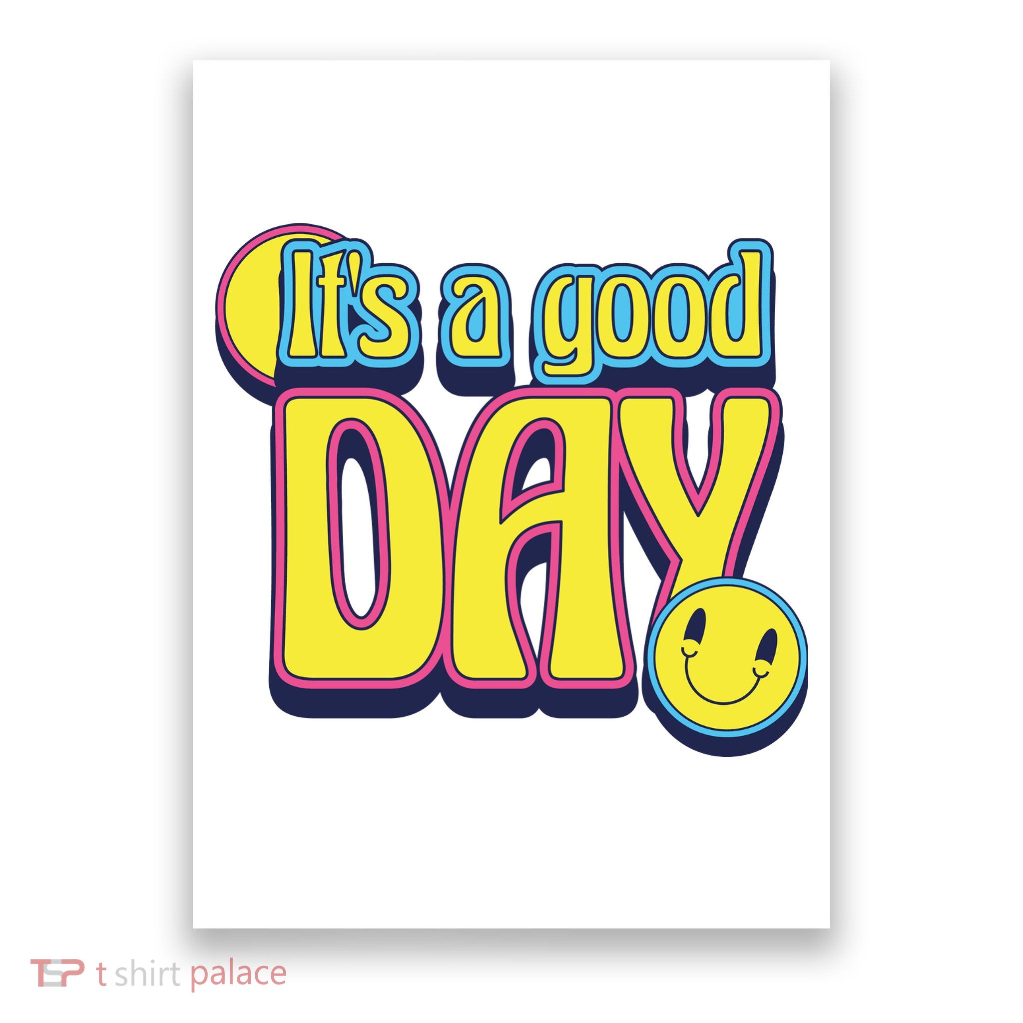 It's A Good Day Retro Positive Happy Poster
