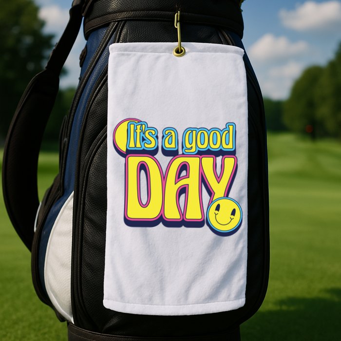 It's A Good Day Retro Positive Happy Golf Towel