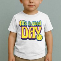 It's A Good Day Retro Positive Happy Toddler T-Shirt