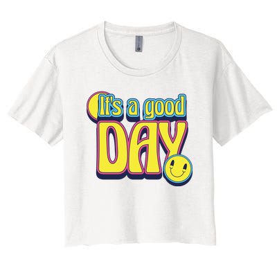 It's A Good Day Retro Positive Happy Women's Crop Top Tee