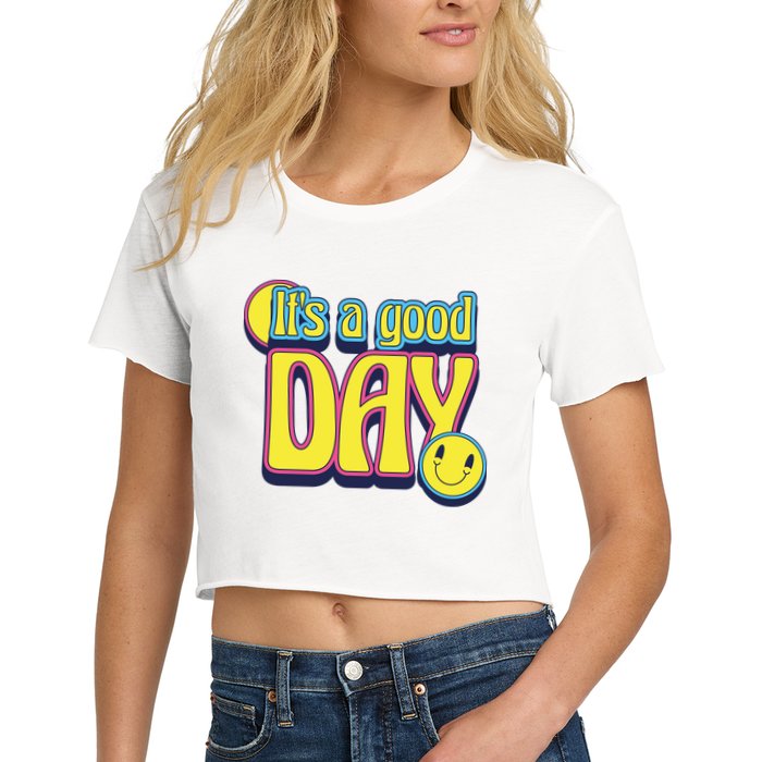 It's A Good Day Retro Positive Happy Crop Top
