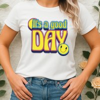 It's A Good Day Retro Positive Happy Womens T-Shirt