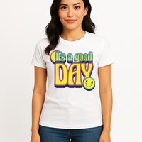 It's A Good Day Retro Positive Happy Womens T-Shirt