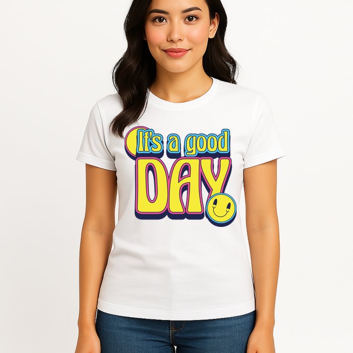 It's A Good Day Retro Positive Happy Womens T-Shirt