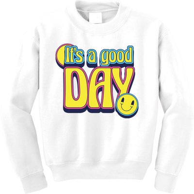 It's A Good Day Retro Positive Happy Kids Sweatshirt