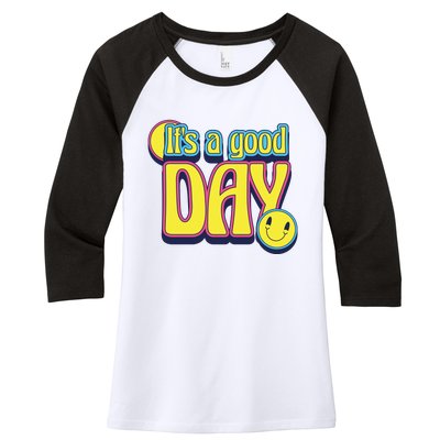 It's A Good Day Retro Positive Happy Women's Tri-Blend 3/4-Sleeve Raglan Shirt