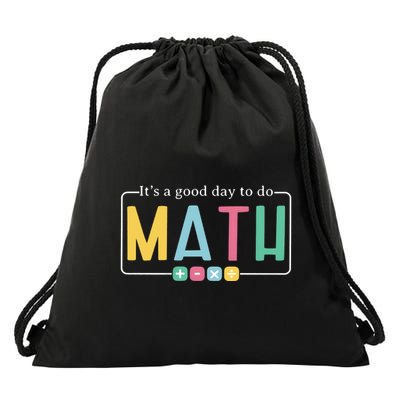 ItS A Good Day To Do Math Drawstring Bag