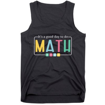 ItS A Good Day To Do Math Tank Top