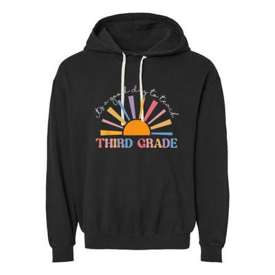 It's A Good Day To Teach Third Grade Funny 3rd Grade Teacher Garment-Dyed Fleece Hoodie