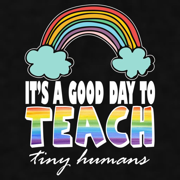 Its A Good Day TO Teach Tiny Humans Rainbow Ladies PosiCharge Tri-Blend Wicking Tank