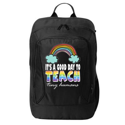 Its A Good Day TO Teach Tiny Humans Rainbow City Backpack