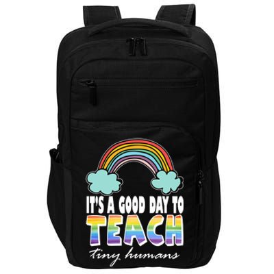 Its A Good Day TO Teach Tiny Humans Rainbow Impact Tech Backpack