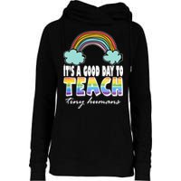 Its A Good Day TO Teach Tiny Humans Rainbow Womens Funnel Neck Pullover Hood