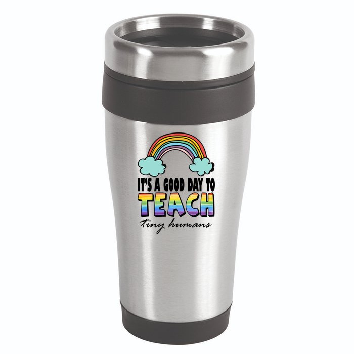 Its A Good Day TO Teach Tiny Humans Rainbow 16oz Travel Tumbler