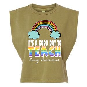 Its A Good Day TO Teach Tiny Humans Rainbow Garment-Dyed Women's Muscle Tee