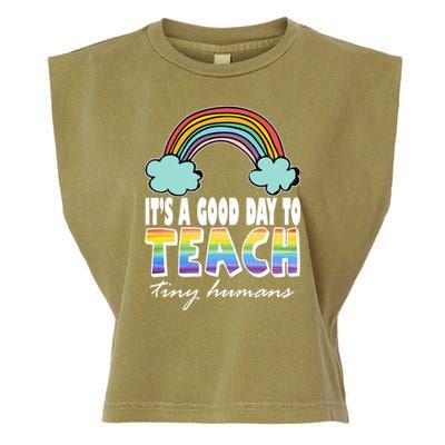 Its A Good Day TO Teach Tiny Humans Rainbow Garment-Dyed Women's Muscle Tee