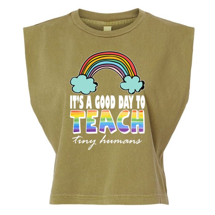 Its A Good Day TO Teach Tiny Humans Rainbow Garment-Dyed Women's Muscle Tee