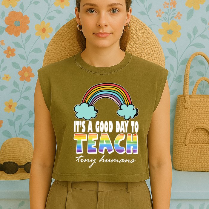 Its A Good Day TO Teach Tiny Humans Rainbow Garment-Dyed Women's Muscle Tee