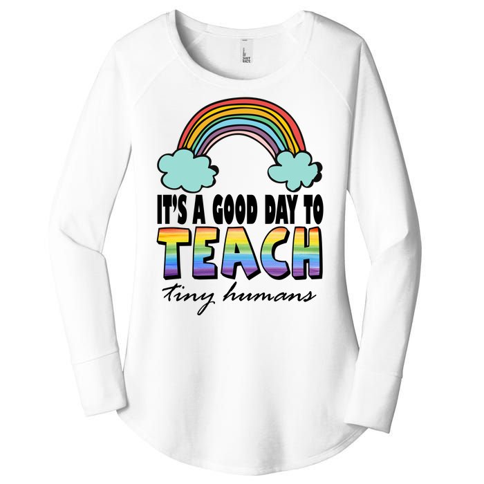 Its A Good Day TO Teach Tiny Humans Rainbow Women's Perfect Tri Tunic Long Sleeve Shirt