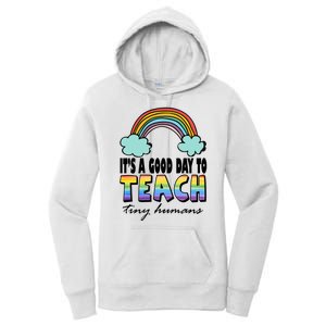 Its A Good Day TO Teach Tiny Humans Rainbow Women's Pullover Hoodie