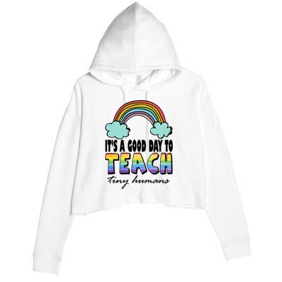 Its A Good Day TO Teach Tiny Humans Rainbow Crop Fleece Hoodie