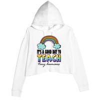 Its A Good Day TO Teach Tiny Humans Rainbow Crop Fleece Hoodie