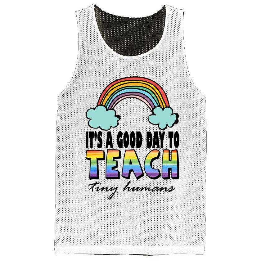 Its A Good Day TO Teach Tiny Humans Rainbow Mesh Reversible Basketball Jersey Tank