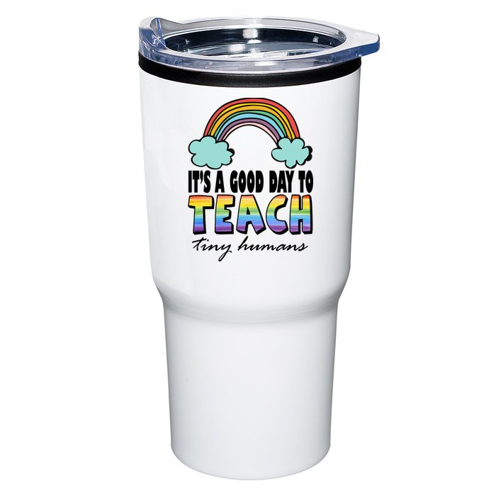 Its A Good Day TO Teach Tiny Humans Rainbow Tumbler
