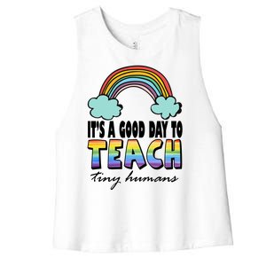 Its A Good Day TO Teach Tiny Humans Rainbow Women's Racerback Cropped Tank