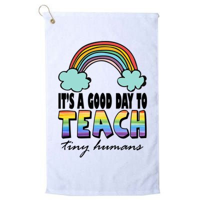 Its A Good Day TO Teach Tiny Humans Rainbow Golf Towel