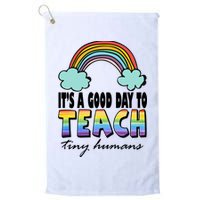 Its A Good Day TO Teach Tiny Humans Rainbow Golf Towel